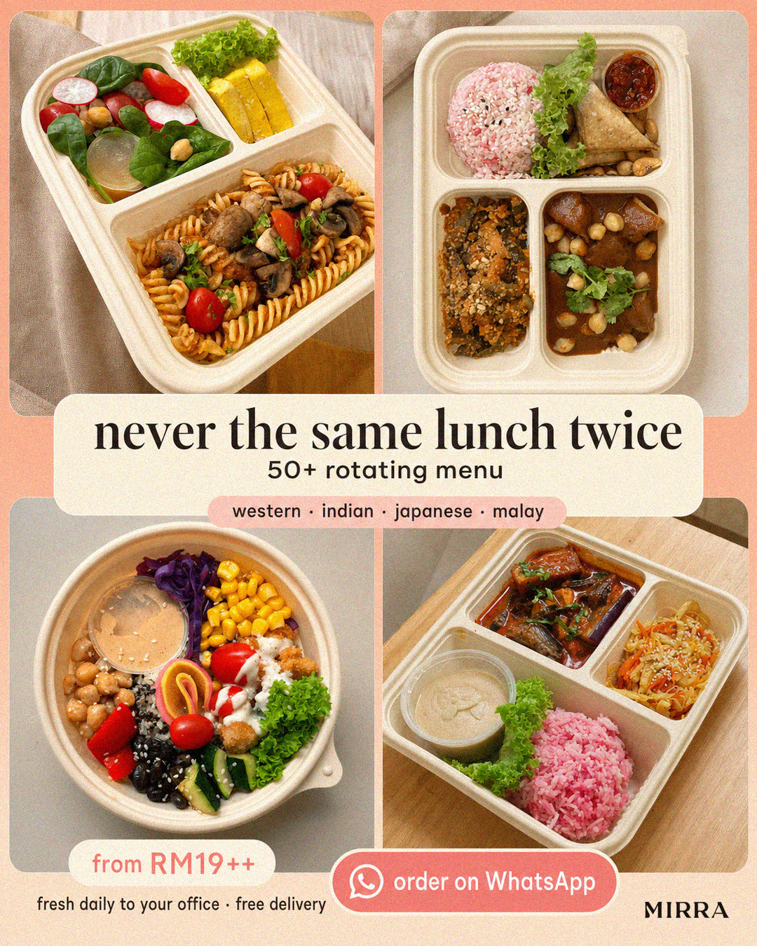 MIRRA — Never the same lunch twice